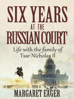 cover image of Six Years at the Russian Court